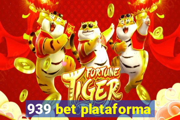 939 bet plataforma